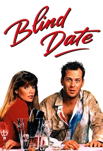 Watch Blind Date Full Movie Online In Hd Find Where To Watch It Online On Justdial Malaysia